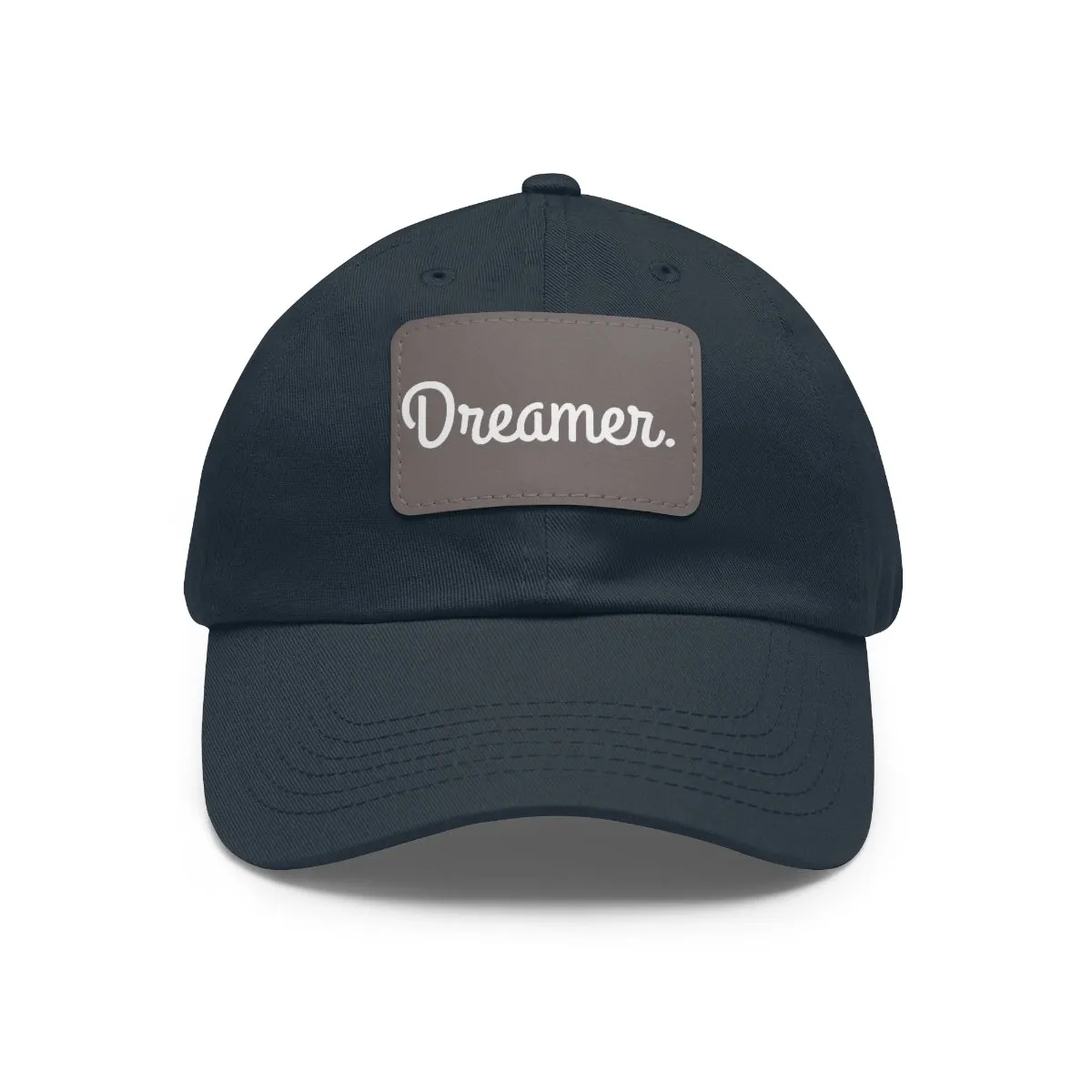 Dreamer. White Lettering. Dad Hat with Leather Patch