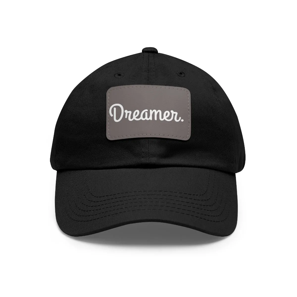 Dreamer. White Lettering. Dad Hat with Leather Patch