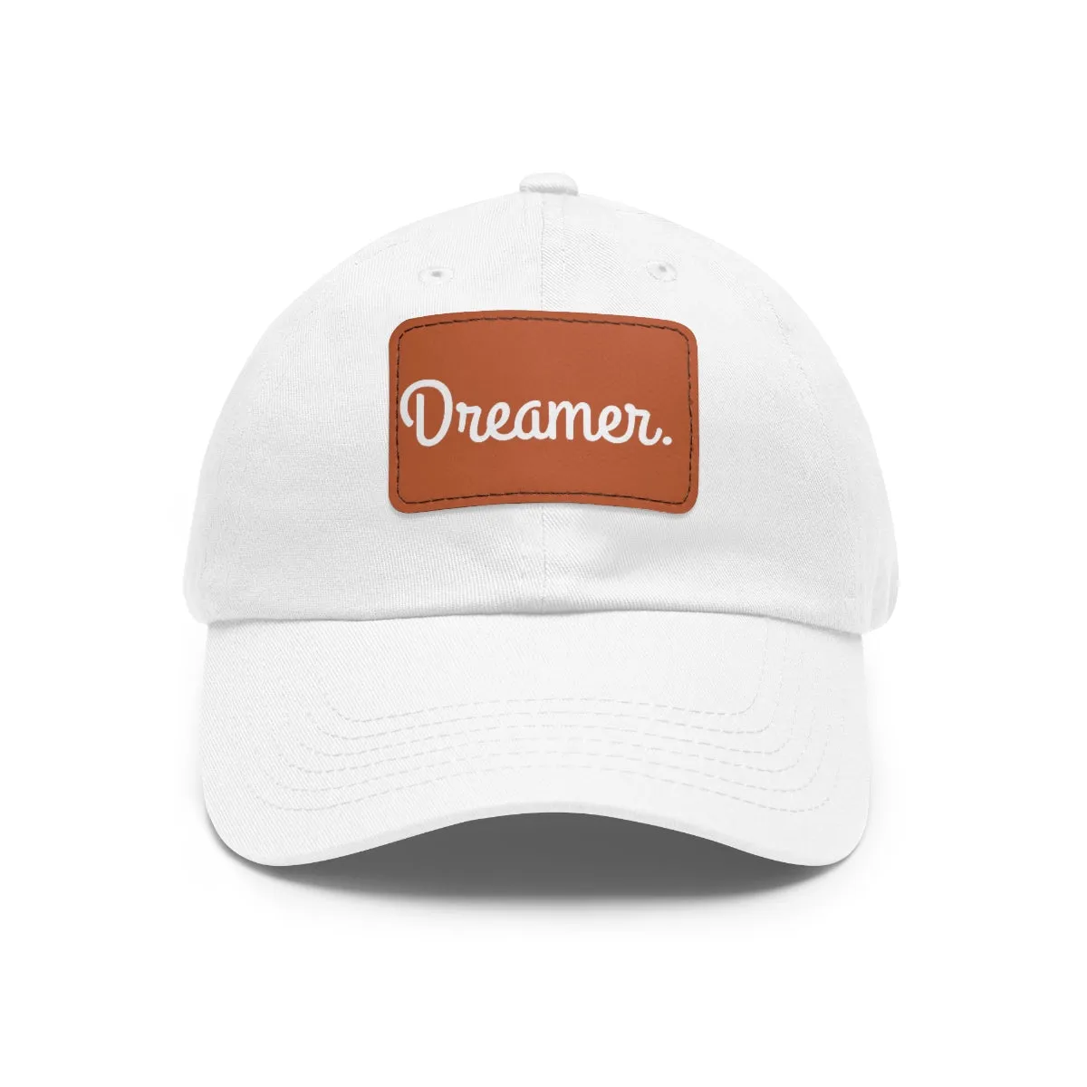 Dreamer. White Lettering. Dad Hat with Leather Patch