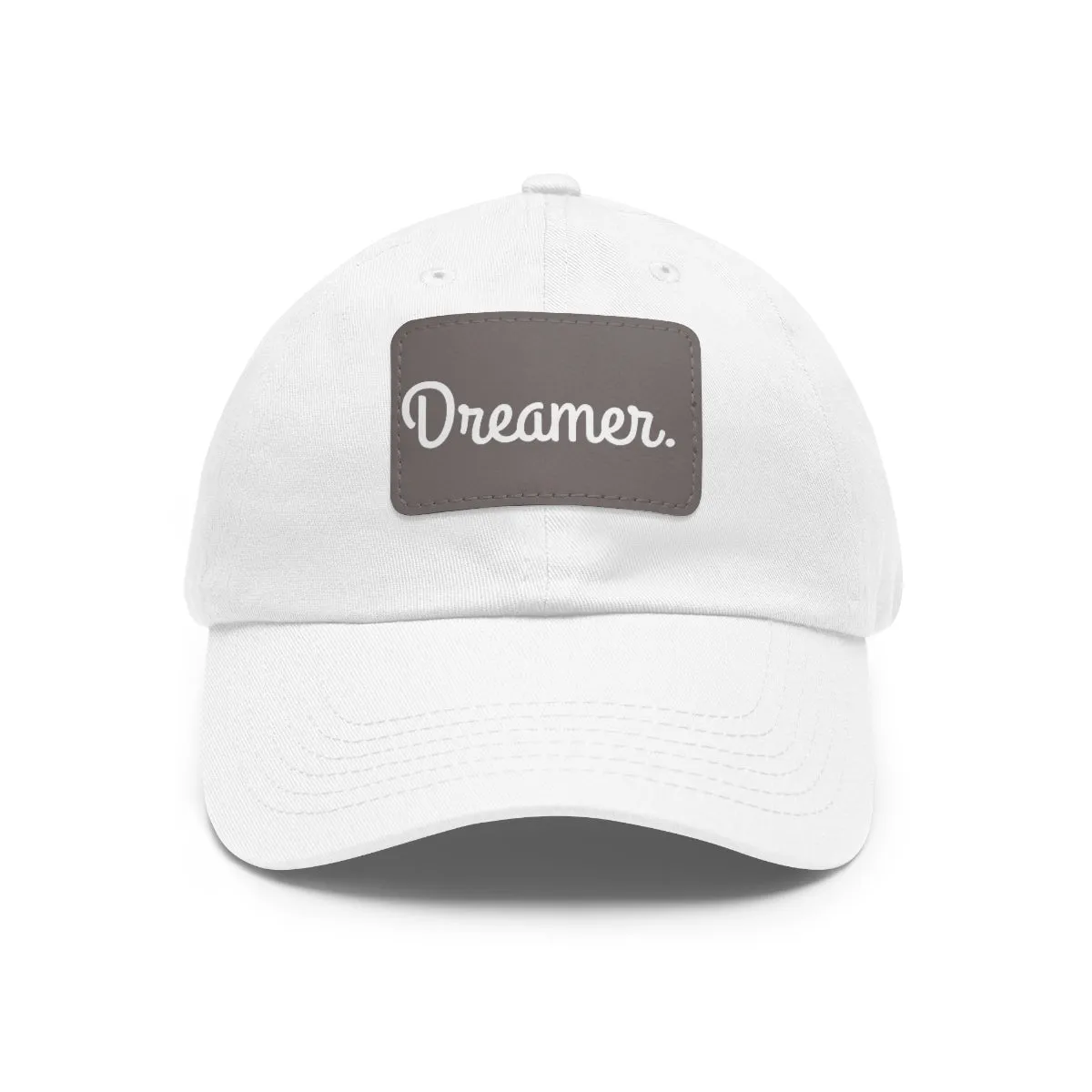 Dreamer. White Lettering. Dad Hat with Leather Patch