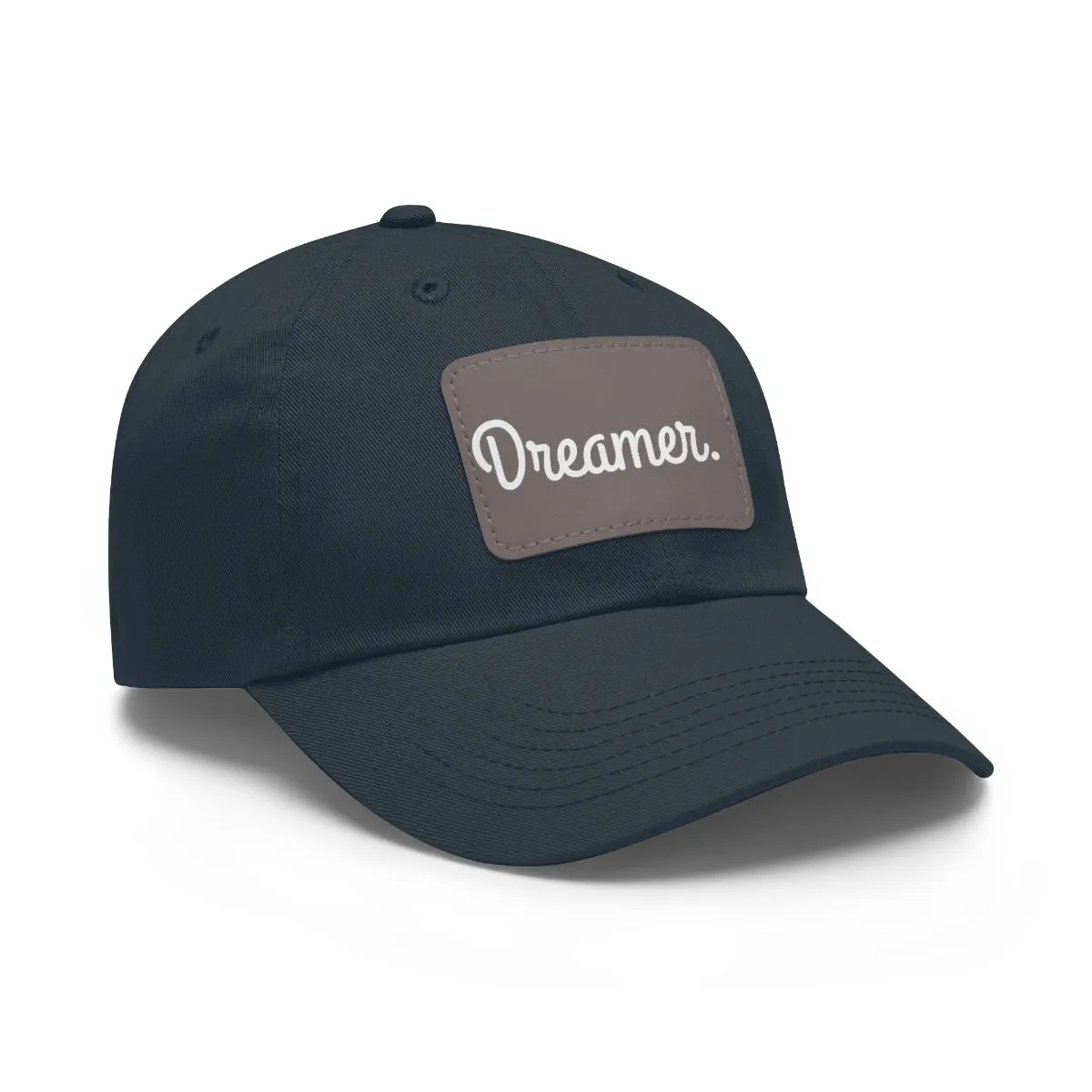 Dreamer. White Lettering. Dad Hat with Leather Patch