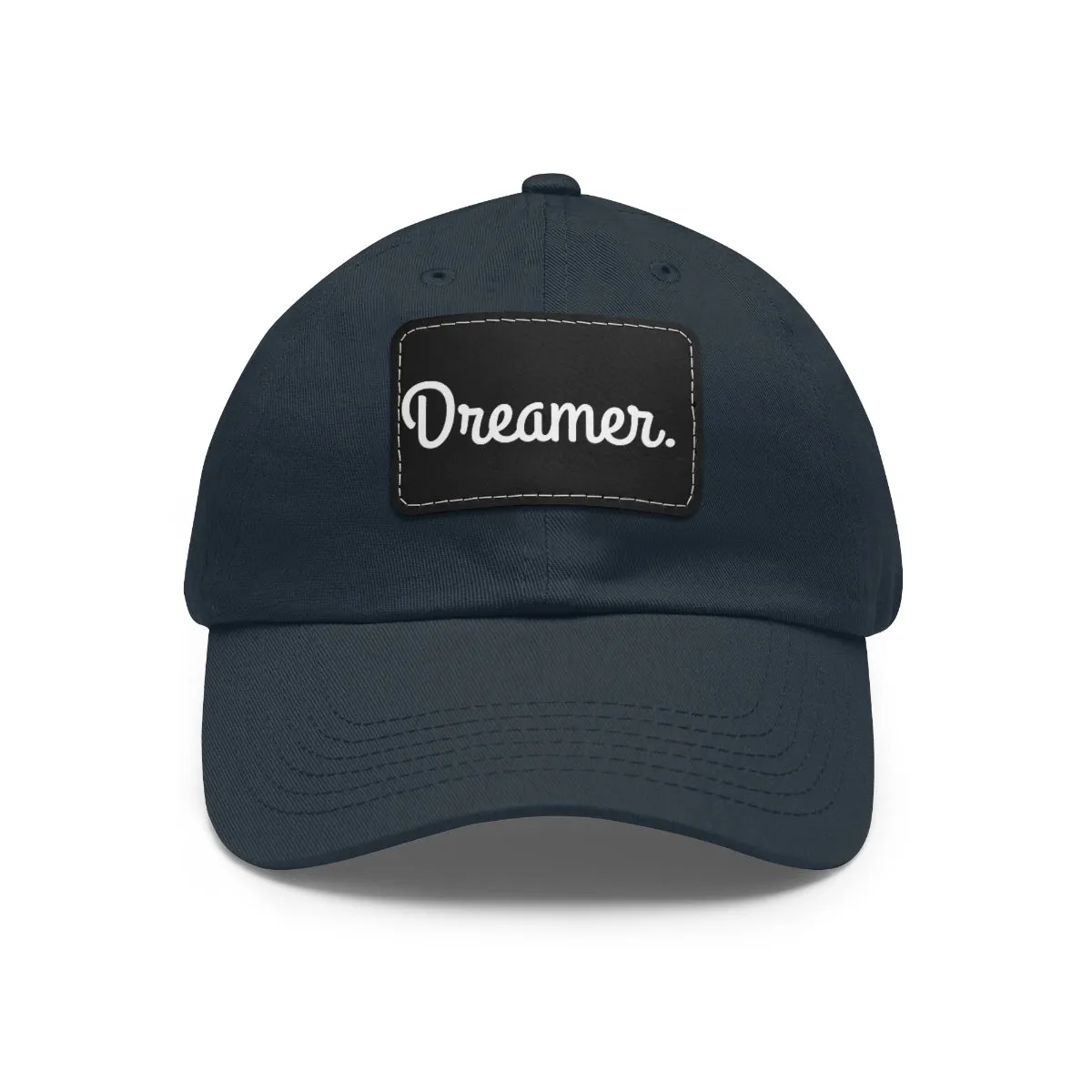 Dreamer. White Lettering. Dad Hat with Leather Patch